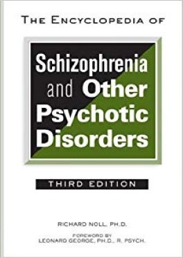 The encyclopedia of schizophrenia and other psychotic disorders